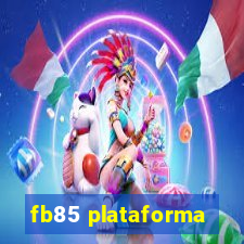 fb85 plataforma